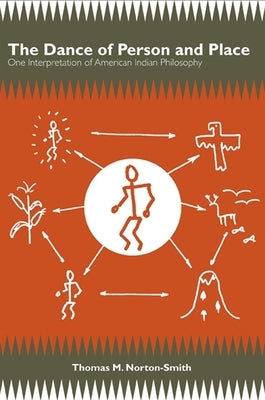 The Dance of Person and Place: One Interpretation of American Indian Philosophy Paperback State University of New York Press