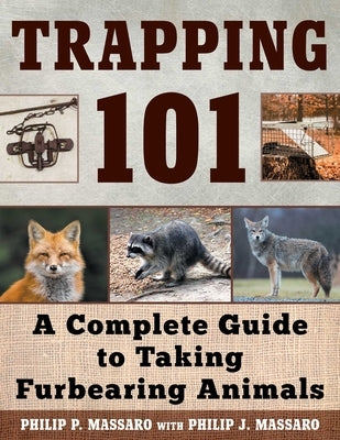 Paperback book titled "Trapping 101" by Skyhorse Publishing, featuring a cover image with trapping tools and outdoor scenery.