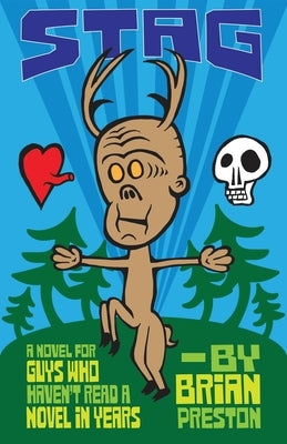 Stag: A Novel for Guys Who Haven't Read A Novel in Years Paperback Itchy Palate Press
