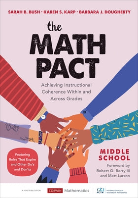 The Math Pact, Middle School: Achieving Instructional Coherence Within and Across Grades Paperback Corwin Publishers