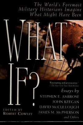 Paperback of "What If?: The World's Foremost Military Historians Imagine What Might Have Been" by Berkley/Nal, showing the book cover.
