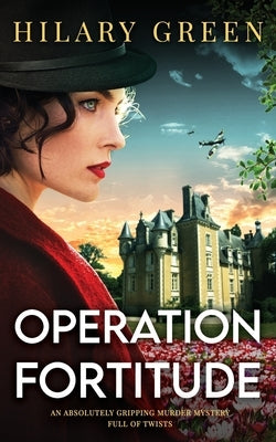OPERATION FORTITUDE an absolutely gripping murder mystery full of twists Paperback Joffe Books Ltd