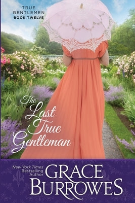 The Last True Gentleman Grace Burrowes Publishing