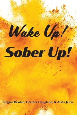 Wake Up! Sober Up! Paperback Spiritbuilding.com