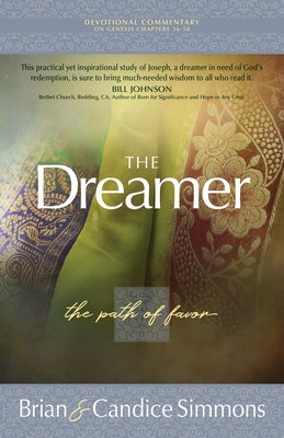 The Dreamer: The Path of Favor Broadstreet Publishing