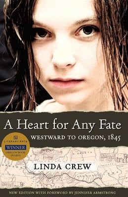 A Heart for Any Fate: Westward to Oregon, 1845 Paperback Ooligan Press