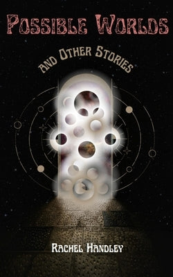 Possible Worlds and Other Stories Paperback Blurb