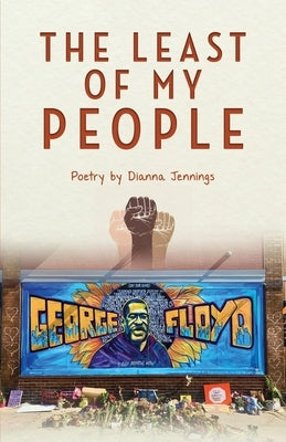 The Least of My People: Poetry by Dianna Jennings Paperback Dorrance Publishing Co.