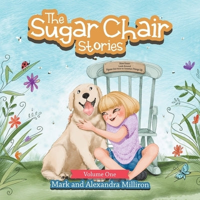 The Sugar Chair Stories: Volume One Paperback Balboa Press