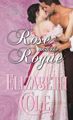 Rose and the Rogue: A Regency Romance Paperback Skyspark Books