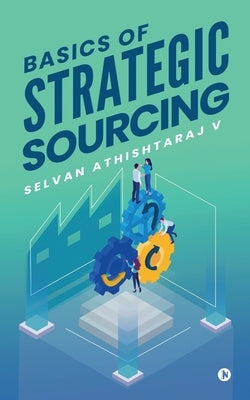 Basics of Strategic Sourcing Paperback Notion Press