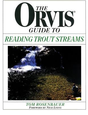 Orvis Guide to Reading Trout Streams Paperback Lyons Press