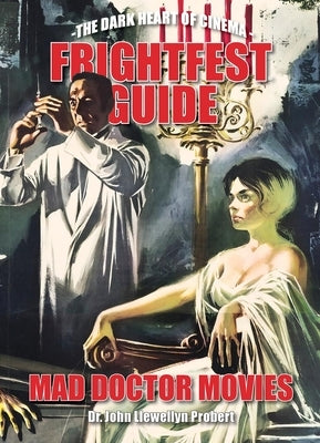 Frightfest Guide to Mad Doctor Movies Paperback FAB Press