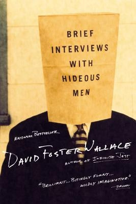 Paperback of Brief Interviews with Hideous Men by Back Bay Books, showing the book cover with title and author details
