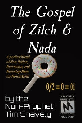 The Gospel of Zilch & Nada Paperback Non-Prophet Organization