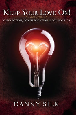 Paperback book titled "Keep Your Love on" by Loving on Purpose focusing on connection, communication, and boundaries.