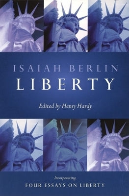 Oxford University Press paperback of Liberty: Incorporating Four Essays on Liberty, showing the book cover with title and author details.