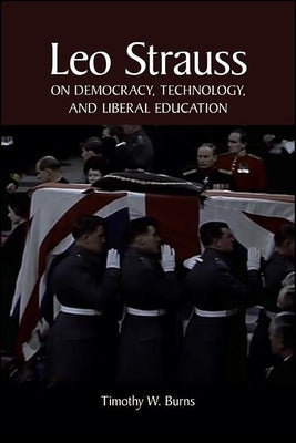 Paperback book titled "Leo Strauss on Democracy, Technology, and Liberal Education" published by State University of New York Press.