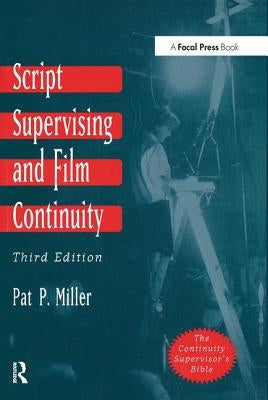 Script Supervising and Film Continuity Paperback Routledge