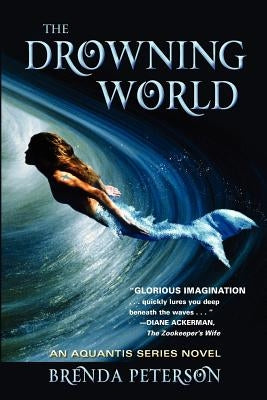 The Drowning World: An Aquantis Novel Paperback Delphinius Publishing