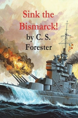 Sink the Bismarck! Paperback Must Have Books