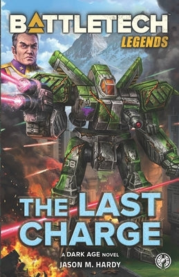 BattleTech Legends: The Last Charge Paperback Inmediares Productions
