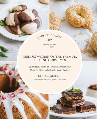 Feeding Women of the Talmud, Feeding Ourselves Paperback Turner