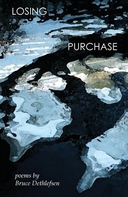 Losing Purchase: poems Paperback Loyola College/Apprentice House