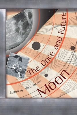 The Once and Future Moon Paperback Eibonvale Press