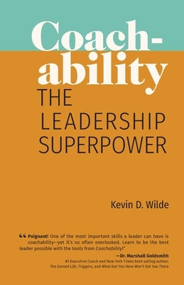 Coachability: The Leadership Superpower Paperback Pond Reads Press