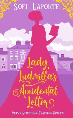 Lady Ludmilla's Accidental Letter Paperback Sofi Laporte