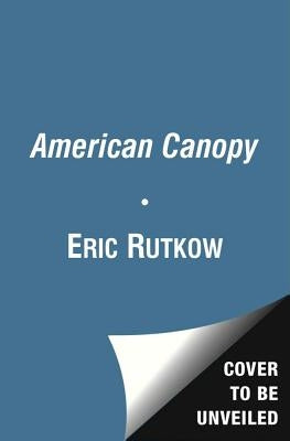 Paperback of American Canopy: Trees, Forests, and the Making of a Nation by Scribner Book Company, featuring a forest scene cover.