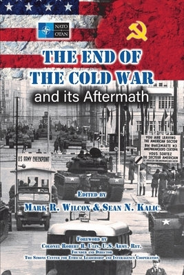 The End of the Cold War and its Aftermath Paperback Outskirts Press