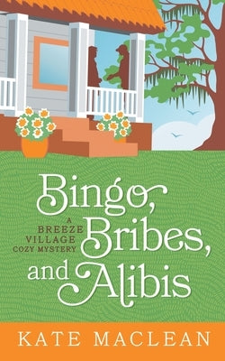 Bingo, Bribes, and Alibis Paperback Kate MacLean Books