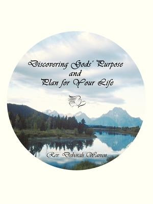 Discovering Gods' Purpose and Plan for Your Life Paperback Trafford Publishing