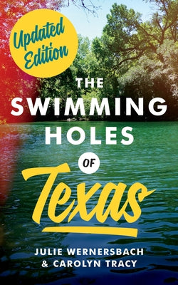 The Swimming Holes of Texas University of Texas Press