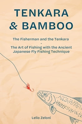 Tenkara & Bamboo Paperback Charlie Creative Lab Ltd Publisher