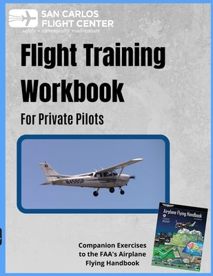 Flight Training Workbook for Private Pilots Paperback Dyer Flight Training Tools