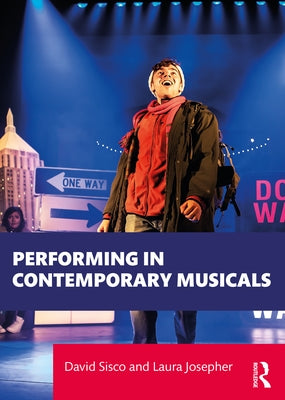 Performing in Contemporary Musicals Paperback Routledge