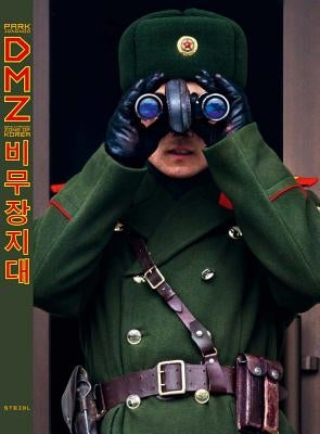 Jongwoo Park: DMZ: Demilitarized Zone of Korea, Steidl Book Award Asia 2017 Paperback Steidl