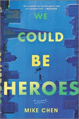 We Could Be Heroes Paperback Mira Books
