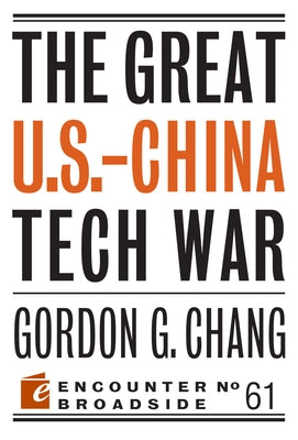 The Great U.S.-China Tech War Paperback Encounter Books