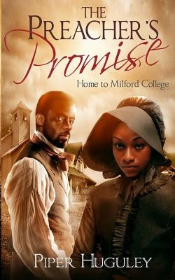 The Preacher's Promise: A Home to Milford College novel Paperback Createspace Independent Publishing Platform