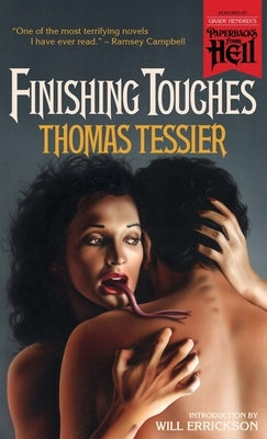 Finishing Touches (Paperbacks from Hell) Paperback Valancourt Books