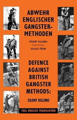 Defence Against British Gangster Methods: Abwehr Englischer Gangster-Methoden Paperback Naval & Military Press