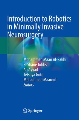 Introduction to Robotics in Minimally Invasive Neurosurgery Paperback Springer