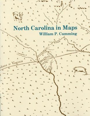 North Carolina in Maps Paperback North Carolina Division of Archives & History
