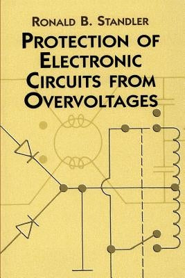 Protection of Electronic Circuits from Overvoltages Paperback Dover Publications