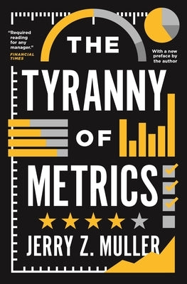 The Tyranny of Metrics Paperback Princeton University Press