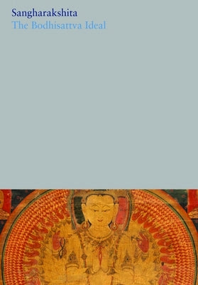 The Bodhisattva Ideal Paperback Windhorse Publications (UK)